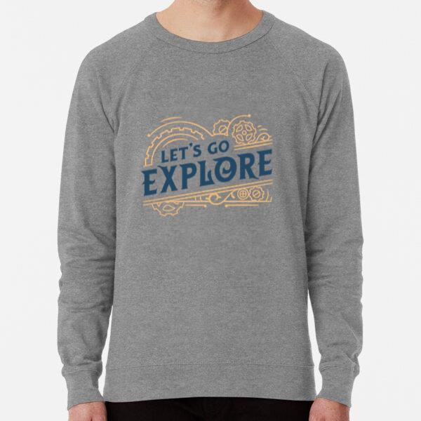 Lets Go Explore Vintage Quote Sweatshirt