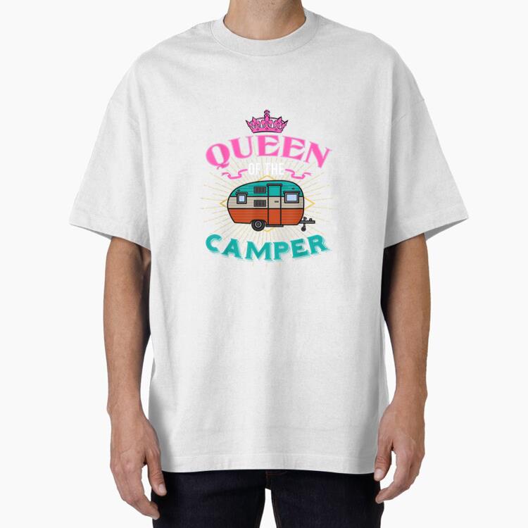 Queen Of The Camper Camping Oversized T-Shirt
