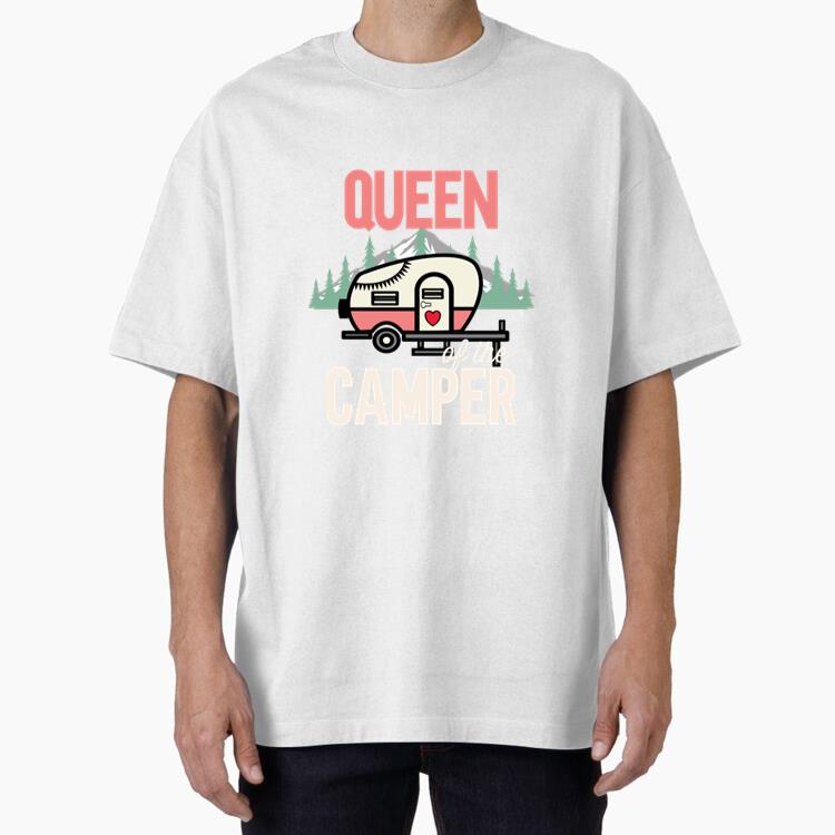 Queen Of The Camper Outdoor Oversized T-Shirt